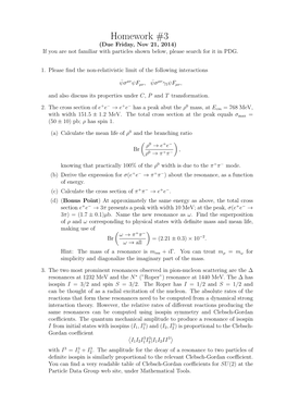 Homework #3 (Due Friday, Nov 21, 2014) If You Are Not Familiar with Particles Shown Below, Please Search for It in PDG