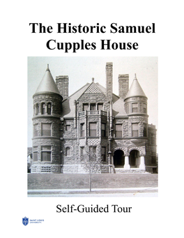 The Historic Samuel Cupples House