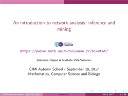 An Introduction to Network Analysis: Inference and Mining