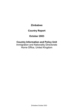 Zimbabwe Country Report October 2003 Country Information and Policy Unit Immigration and Nationality Directorate Home Office, Un