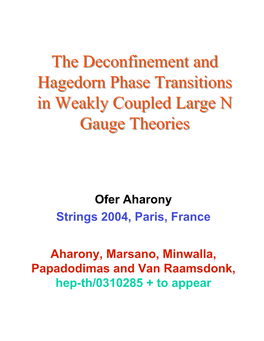The Deconfinement and Hagedorn Phase Transitions in Weakly