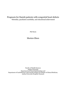 Prognosis for Danish Patients with Congenital Heart Defects Morten Olsen