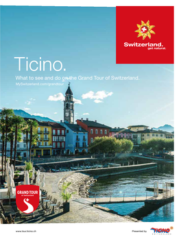 Ticino. What to See and Do on the Grand Tour of Switzerland