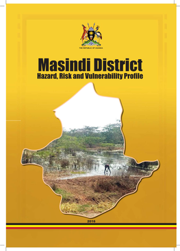 Masindi District Hazard, Risk and Vulnerability Proﬁ Le