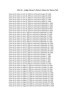 CAL 61 - Judge Haracz’S Return Dates for Status Call