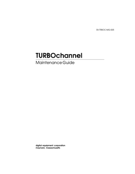 Turbochannel Maintenance Guide