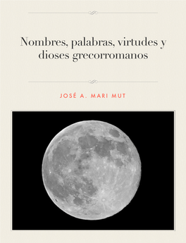 Nombres, Palabras, Virtudes Y Dioses Grecorromanos