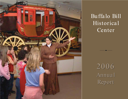 Buffalo Bill Historical Center Annual Report Annual Report