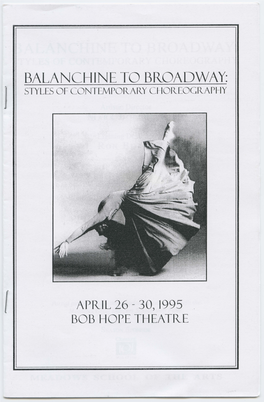 BALANCHINE to BR OADWAY: L STYLES of CONTEMPORARY CHOREOGRAPHY