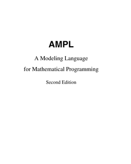 AMPL: a Modeling Language for Mathematical Programming