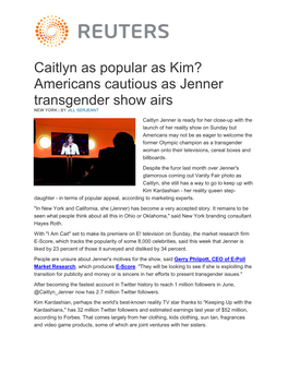 Caitlyn As Popular As Kim? Americans Cautious As Jenner Transgender Show Airs