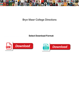 Bryn Mawr College Directions