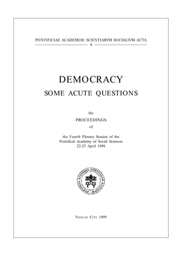 Democracy Some Acute Questions