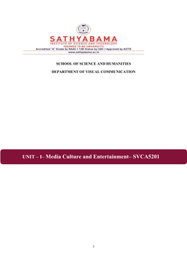 UNIT – I– Media Culture and Entertainment– SVCA5201