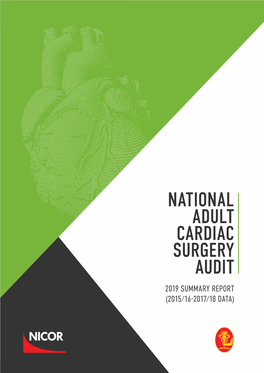 National Adult Cardiac Surgery Audit 2019 Summary Report (2015/16-2017/18 Data) Contents