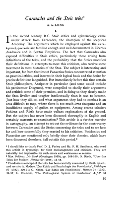 59 Carneades and the Stoic Telos 1 A. A. LONG I. N the Second Century