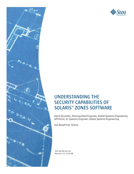 Understanding the Security Capabilities of Solaris Zones Software Sun Microsystems, Inc