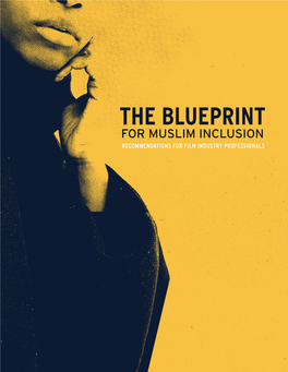 The Blueprint for Muslim Inclusion Recommendations for Film Industry Professionals