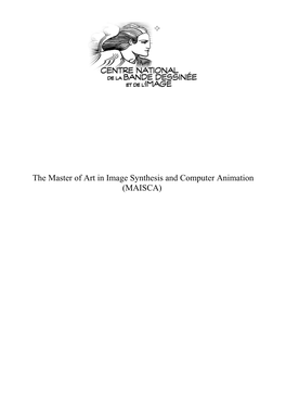 The Master of Art in Image Synthesis and Computer Animation (MAISCA)