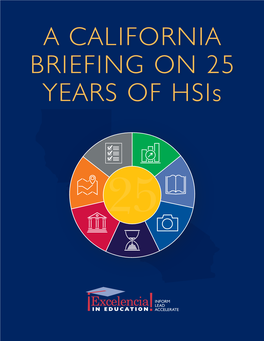 A CALIFORNIA BRIEFING on 25 YEARS of Hsis Leadership for Latino Student Success in Higher Education 2021