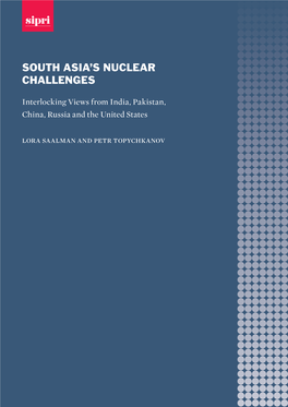 South Asia's Nuclear Challenges: Interlocking Views from India