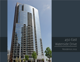 450 East Waterside Drive Residence 2102 When You Live at the Chandler