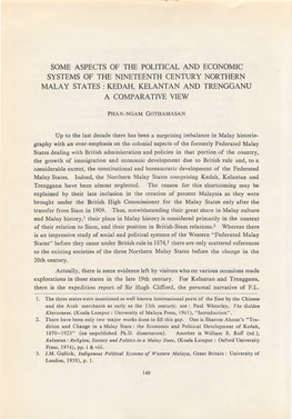 Some Aspects of the Political and Economic Systems of the Nineteenth Century Northern Malay States : Kedah, Kelant an and Trengganu a Comparative View