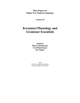 Kwomtari Phonology and Grammar Essentials