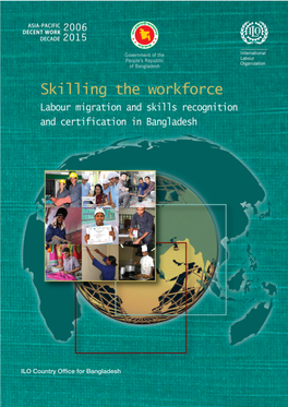 Skilling the Workforce: Labour Migration and Skills Recognition and Certiﬁcation in Bangladesh / Abul Barkat, Sk