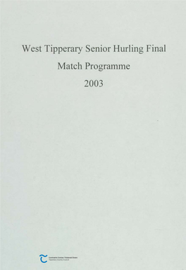 West Tipperary Senior Hurling Final Match Programme 2003 Cumann Luthchleas Gael