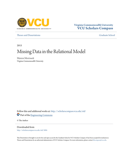 Missing Data in the Relational Model Marion Morrissett Virginia Commonwealth University