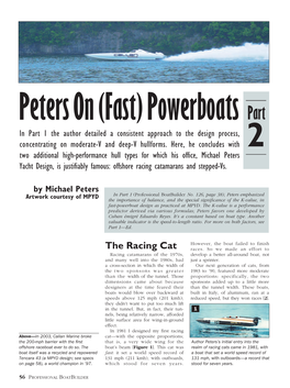 Peters on (Fast) Powerboats Part in Part 1 the Author Detailed a Consistent Approach to the Design Process, Concentrating on Moderate-V and Deep-V Hullforms