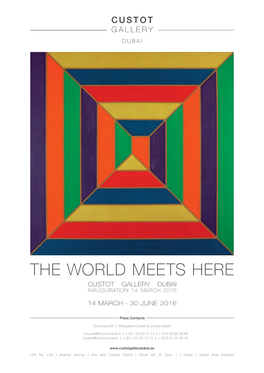 The World Meets Here Custot Gallery Dubai Inauguration 14 March 2016