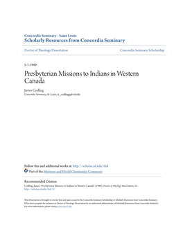 Presbyterian Missions to Indians in Western Canada James Codling Concordia Seminary, St