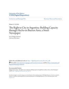 The Right to City in Argentina: Building Capacity Through Hecho En Buenos Aires, a Street Newspaper Keira Philipp-Schnurer University of New Mexico