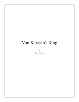 Von Karajan's Ring 2 by Peter Moskos My Next Big Breakthrough Came When I Stumbled Upon Robert Donington’S Wagner’S Ring and Its Symbols