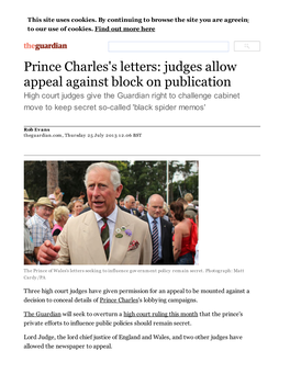 Judges Allow Appeal Against Block on Publication High Court Judges Give the Guardian Right to Challenge Cabinet Move to Keep Secret So-Called 'Black Spider Memos'