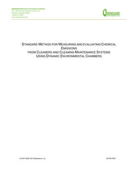 Standard Method for Measuring and Evaluating Chemical Emissions from Cleaners and Cleaning Maintenance Systems Using Dynamic Environmental Chambers