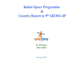 Indian Space Programme & Country Report to 9Th GEOSS-AP