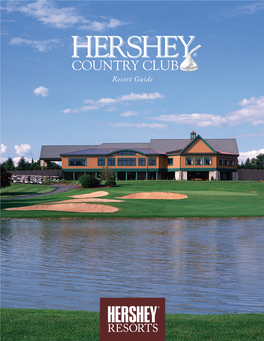 Resort Guide HERSHEY COUNTRY CLUB