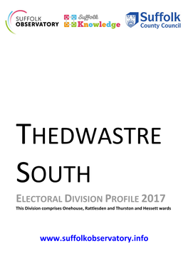 ELECTORAL DIVISION PROFILE 2017 This Division Comprises Onehouse, Rattlesden and Thurston and Hessett Wards