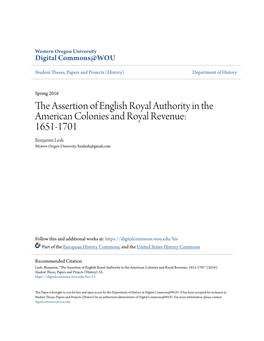 The Assertion of English Royal Authority in the American Colonies and Royal Revenue: 1651-1701 Benjamin Lesh Western Oregon University, Benlesh@Gmail.Com