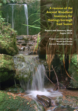 A Revision of the Ancient Woodland Inventory for Hastings Borough East Sussex