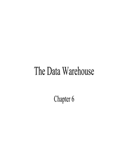 The Data Warehouse