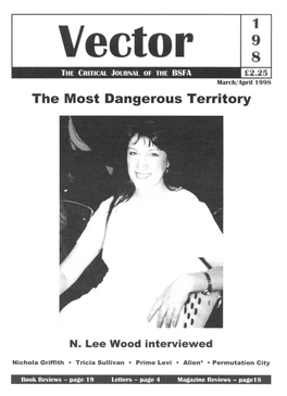 Vector 8 the CRITICAL JOURNAL of the BSFA £2.25 March/ April 1998 the Most Dangerous Territory