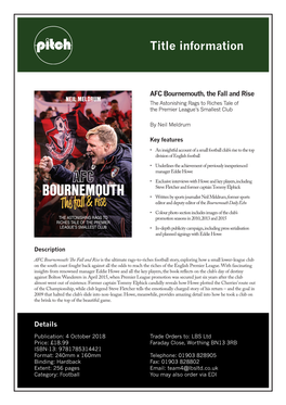 Bournemouth, the Fall and Rise NEIL MELDRUM the Astonishing Rags to Riches Tale of the Premier League’S Smallest Club