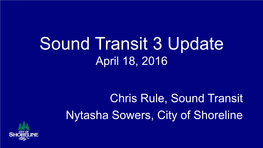 Sound Transit 3 Update April 18, 2016