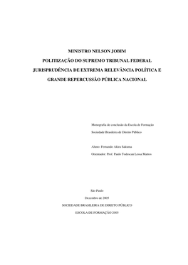 Ministro Nelson Jobim Politização Do Supremo