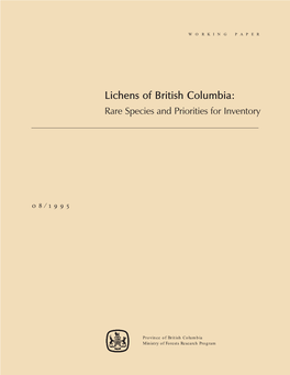 Lichens of British Columbia: Rare Species and Priorities for Inventory