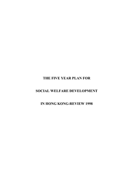 The Five Year Plan for Social Welfare Development in Hong Kong-Review